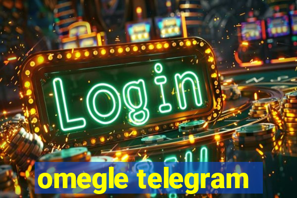 omegle telegram